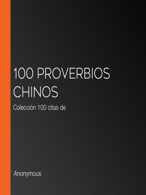Title details for 100 Proverbios chinos by Anonymous - Available